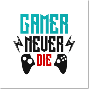 gamer never die, Gift Gaming Posters and Art